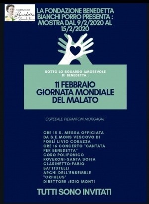Martedì 11 febbraio 2020 Giornata Mondiale del malato all'ospedale di Forlì. Messa col Vescovo e Mostra su Benedetta Bianchi Porro
