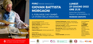 Forlì rende omaggio a G.B.Morgagni, il forlivese che cambiò la storia della medicina ( 27 giugno, Arena San Domenico, Forlì)
