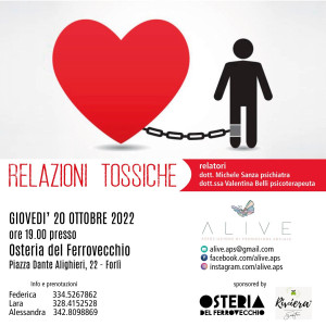 ALIVE APS , &quot;Relazioni tossiche&quot;, Osteria del Ferrovecchio, Forlì 20 ottobre 2022, ore 19.00