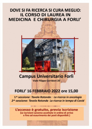 &quot;Dove si fa ricerca si cura meglio : il corso di Laurea di Medicina e Chirurgia a Forlì&quot;,  Campus Universitario di Forlì, 16 febbraio, ore 15