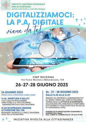 Tre giornate di iniziative a Ravenna  per far conoscere ai cittadini le potenzialità del Fascicolo Sanitario Elettronico (FSE), le modalità di accesso e utilizzo