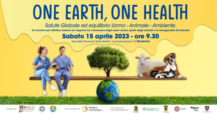 “One Earth, One Health. Salute globale ed equilibrio Uomo - Animale - Ambiente”: un convegno a Ravenna sabato 15 aprile
