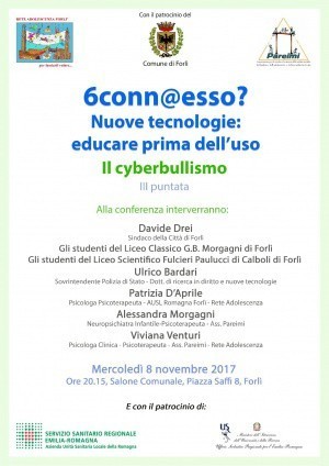 Convegno "6conn@esso ? Nuove tecnologie: educare prima dell'uso. Il Cyberbullismo"- 08.11.2017