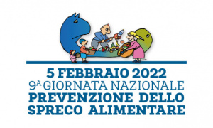05 febbraio 2022: 9° giornata nazionale di prevenzione dello spreco alimentare